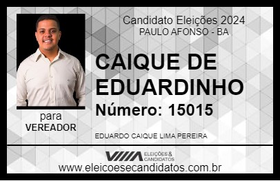 Candidato CAIQUE DE EDUARDINHO 2024 - PAULO AFONSO - Eleições