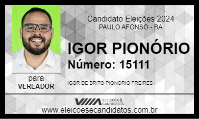 Candidato IGOR PIONÓRIO 2024 - PAULO AFONSO - Eleições