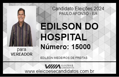 Candidato EDILSON DO HOSPITAL 2024 - PAULO AFONSO - Eleições