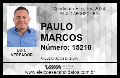 Candidato PAULO MARCOS 2024 - PAULO AFONSO - Eleições