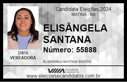 Candidato ELISÂNGELA SANTANA 2024 - MATINA - Eleições