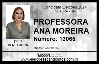 Candidato PROFESSORA ANA MOREIRA 2024 - SEABRA - Eleições