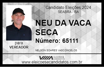 Candidato NEU DA VACA SECA 2024 - SEABRA - Eleições