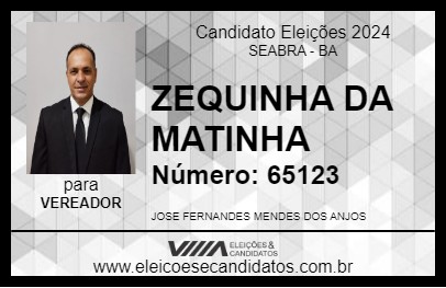 Candidato ZEQUINHA DA MATINHA 2024 - SEABRA - Eleições