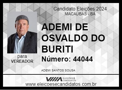 Candidato ADEMI DE OSVALDO DO BURITI 2024 - MACAÚBAS - Eleições