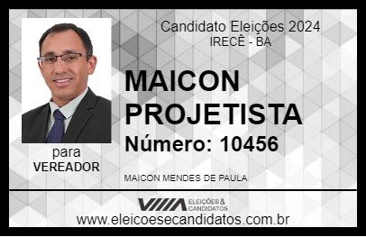 Candidato MAICON PROJETISTA 2024 - IRECÊ - Eleições