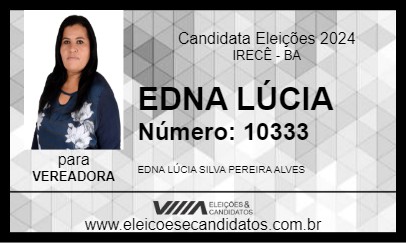 Candidato EDNA LÚCIA 2024 - IRECÊ - Eleições