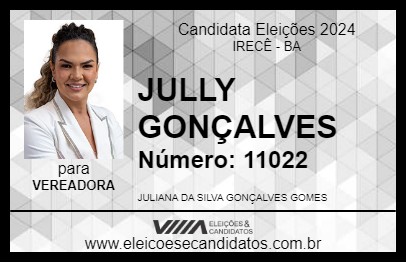 Candidato JULLY GONÇALVES 2024 - IRECÊ - Eleições