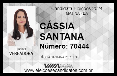 Candidato CÁSSIA SANTANA 2024 - MATINA - Eleições