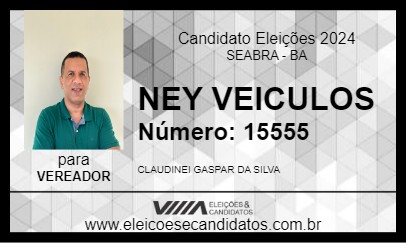 Candidato NEY VEICULOS 2024 - SEABRA - Eleições