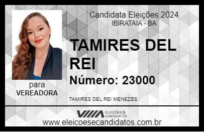 Candidato TAMIRES DEL REI 2024 - IBIRATAIA - Eleições