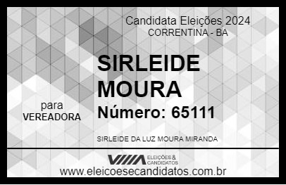 Candidato SIRLEIDE MOURA 2024 - CORRENTINA - Eleições