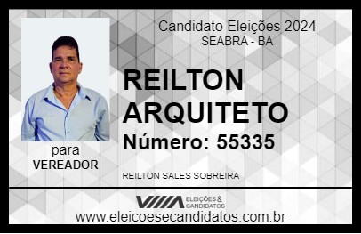 Candidato REILTON ARQUITETO 2024 - SEABRA - Eleições