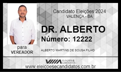 Candidato DR. ALBERTO 2024 - VALENÇA - Eleições