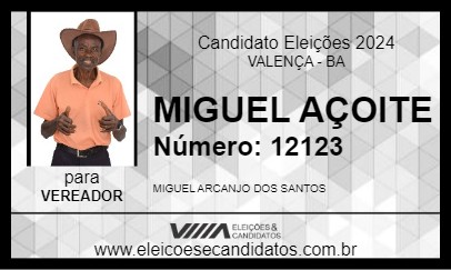 Candidato MIGUEL AÇOITE 2024 - VALENÇA - Eleições