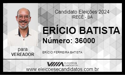 Candidato ERÍCIO BATISTA 2024 - IRECÊ - Eleições