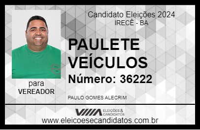 Candidato PAULETE VEÍCULOS 2024 - IRECÊ - Eleições