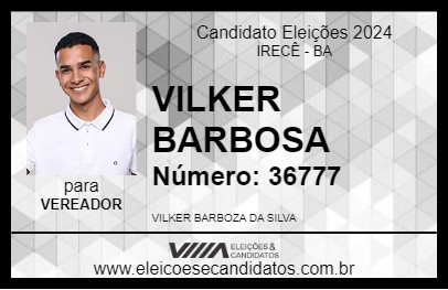 Candidato VILKER BARBOSA 2024 - IRECÊ - Eleições