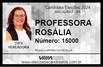 Candidato PROFESSORA ROSÁLIA 2024 - MACAÚBAS - Eleições