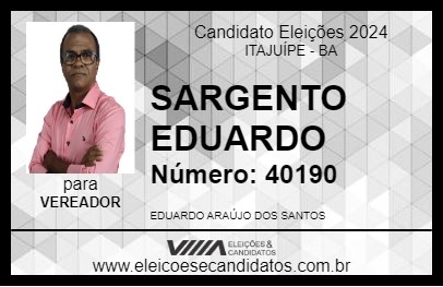 Candidato SARGENTO EDUARDO 2024 - ITAJUÍPE - Eleições