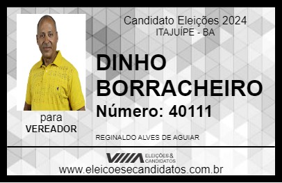 Candidato DINHO BORRACHEIRO 2024 - ITAJUÍPE - Eleições