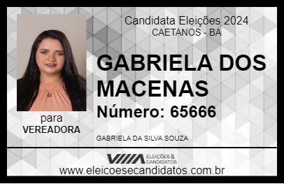 Candidato GABRIELA DOS MACENAS 2024 - CAETANOS - Eleições