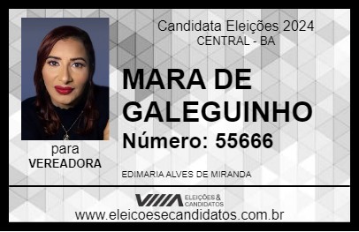 Candidato MARA DE GALEGUINHO 2024 - CENTRAL - Eleições