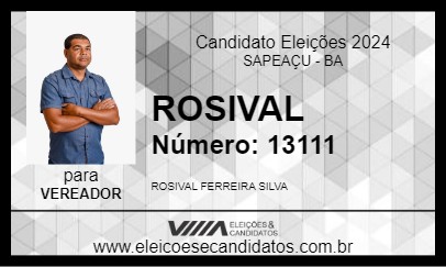 Candidato ROSIVAL 2024 - SAPEAÇU - Eleições