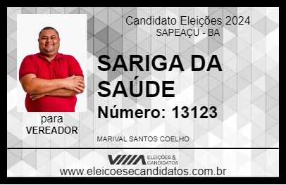 Candidato SARIGA DA SAÚDE 2024 - SAPEAÇU - Eleições