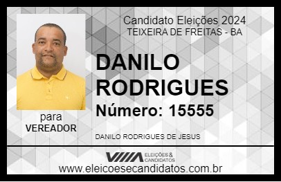 Candidato DANILO RODRIGUES 2024 - TEIXEIRA DE FREITAS - Eleições