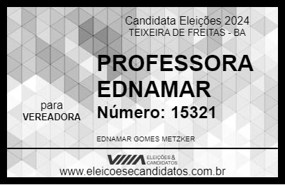 Candidato PROFESSORA EDNAMAR 2024 - TEIXEIRA DE FREITAS - Eleições