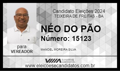 Candidato NÉO DO PÃO 2024 - TEIXEIRA DE FREITAS - Eleições