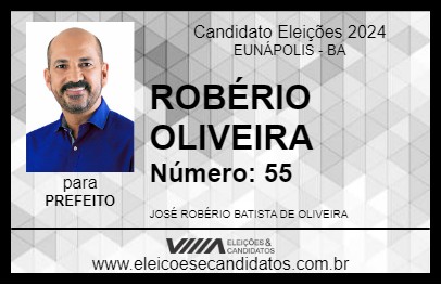 Candidato ROBÉRIO OLIVEIRA 2024 - EUNÁPOLIS - Eleições