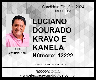 Candidato LUCIANO DOURADO KRAVO E KANELA 2024 - IRECÊ - Eleições