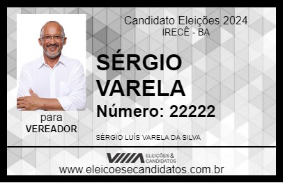 Candidato SÉRGIO VARELA 2024 - IRECÊ - Eleições