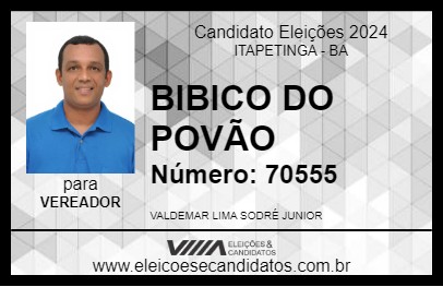 Candidato BIBICO DO POVÃO 2024 - ITAPETINGA - Eleições