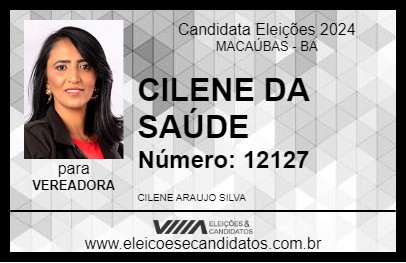 Candidato CILENE DA SAÚDE 2024 - MACAÚBAS - Eleições