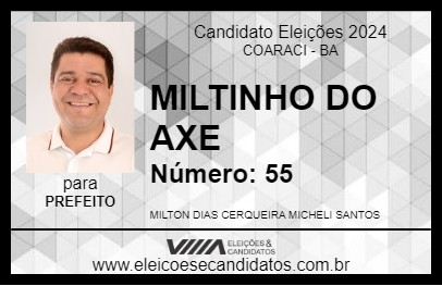 Candidato MILTINHO DO AXE 2024 - COARACI - Eleições