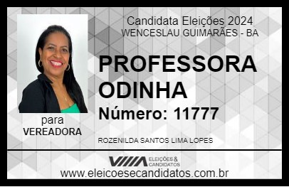 Candidato PROFESSORA ODINHA 2024 - WENCESLAU GUIMARÃES - Eleições