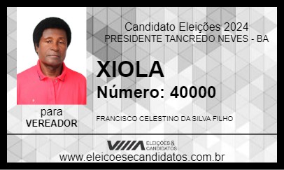 Candidato XIOLA 2024 - PRESIDENTE TANCREDO NEVES - Eleições