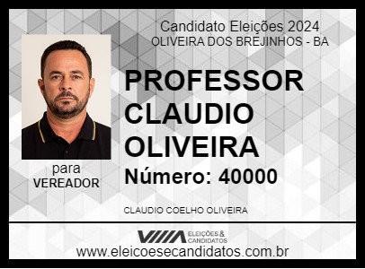 Candidato PROFESSOR CLAUDIO OLIVEIRA 2024 - OLIVEIRA DOS BREJINHOS - Eleições