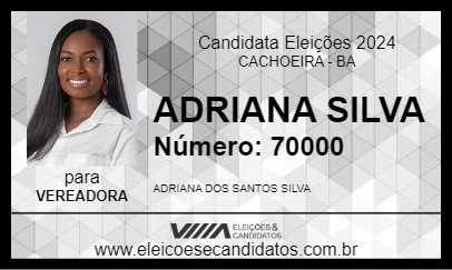 Candidato ADRIANA SILVA 2024 - CACHOEIRA - Eleições