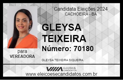 Candidato GLEYSA TEIXEIRA 2024 - CACHOEIRA - Eleições