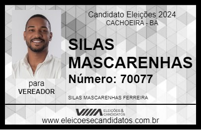 Candidato SILAS MASCARENHAS 2024 - CACHOEIRA - Eleições