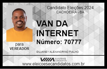 Candidato VAN DA INTERNET 2024 - CACHOEIRA - Eleições