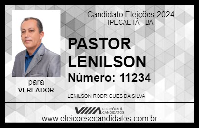 Candidato PASTOR LENILSON 2024 - IPECAETÁ - Eleições