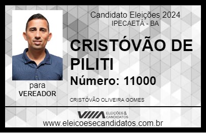 Candidato CRISTÓVÃO DE PILITI 2024 - IPECAETÁ - Eleições