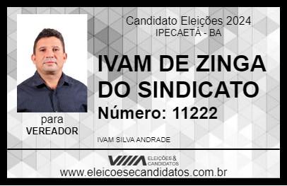 Candidato IVAM DE ZINGA DO SINDICATO 2024 - IPECAETÁ - Eleições