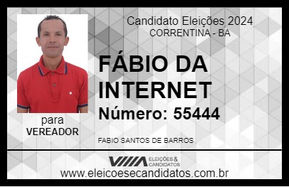 Candidato FÁBIO DA INTERNET 2024 - CORRENTINA - Eleições