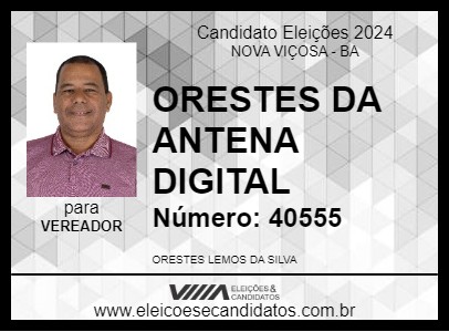 Candidato ORESTES DA ANTENA DIGITAL 2024 - NOVA VIÇOSA - Eleições